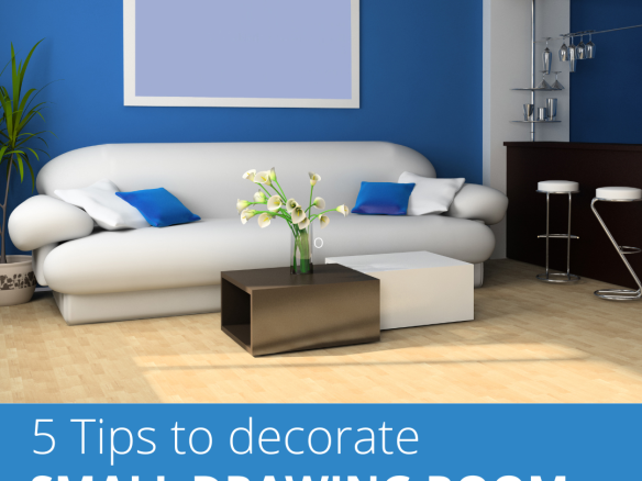 Tips to decorate small drawing room - Awan Properties