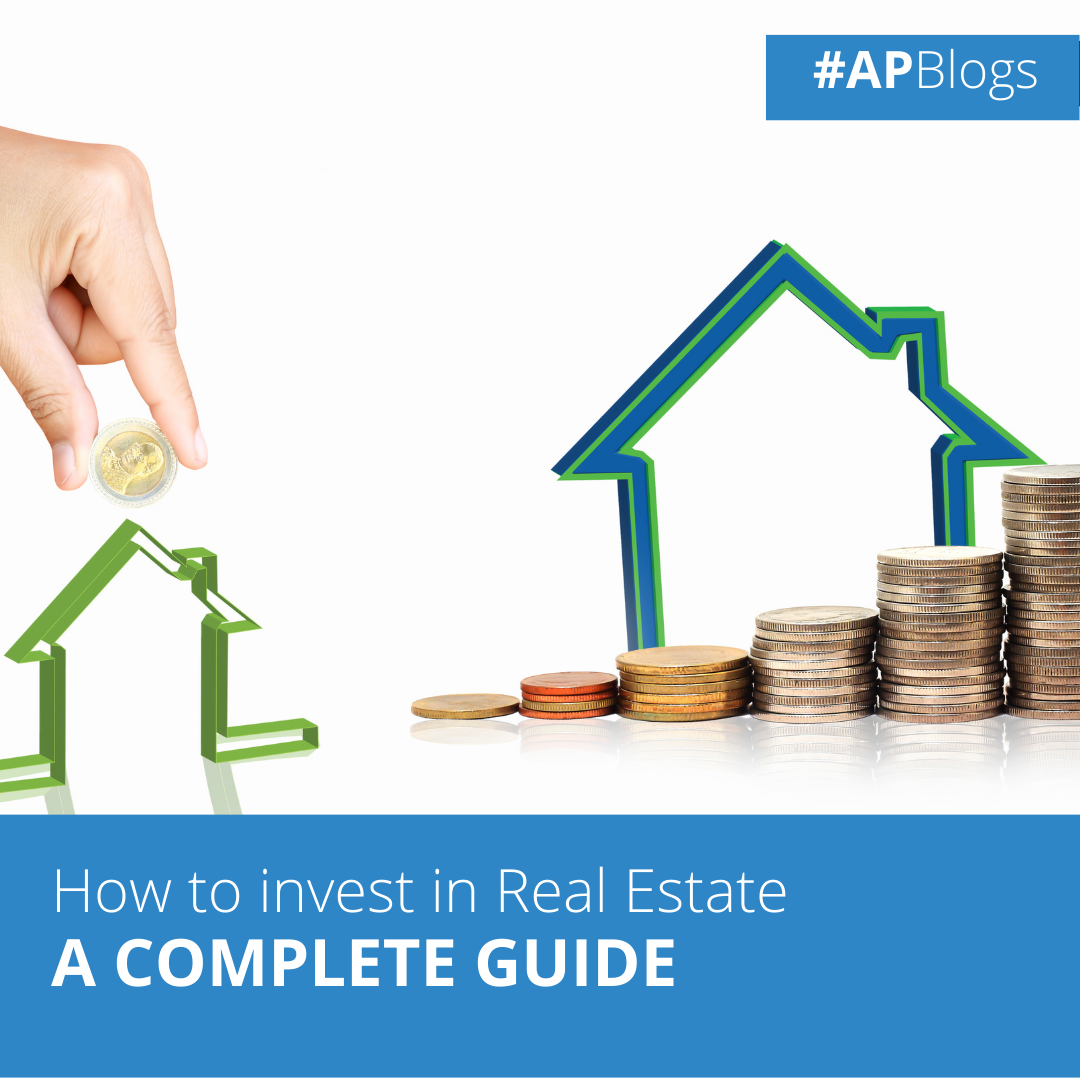 How to invest in real estate; A complete guide - Awan Properties
