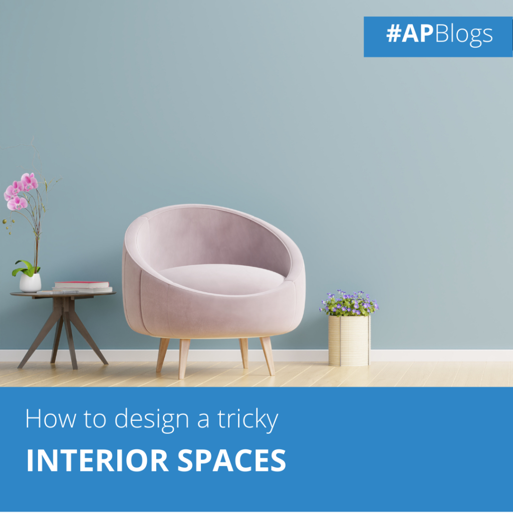How to design tricky interior spaces - Awan Properties